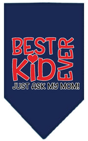 Mirage Pet Products Small / Navy Blue Pet and Dog Screen Printed Bandana "Best Kid Ever, Just Ask My Mom"