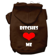 Mirage Pet Products XS (0-3 lbs.) / Brown Dog Hoodie Screen Printed "Bitches Love Me"