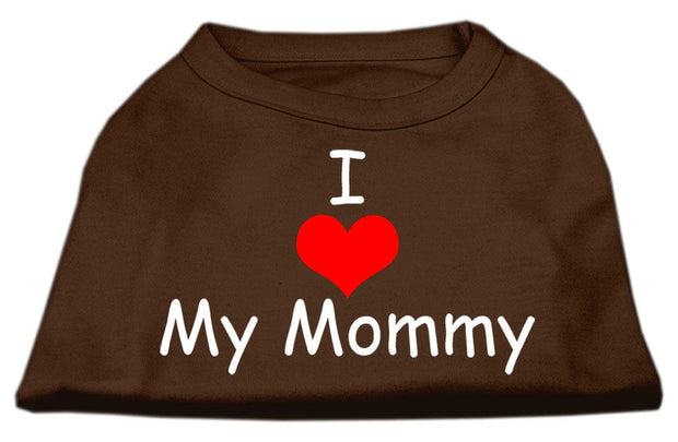 Mirage Pet Products XS (0-3 lbs.) / Brown Pet Dog & Cat Shirt Screen Printed "I Love My Mommy"