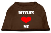 Mirage Pet Products XS (0-3 lbs.) / Brown Pet Dog Shirt Screen Printed "Bitches Love Me"