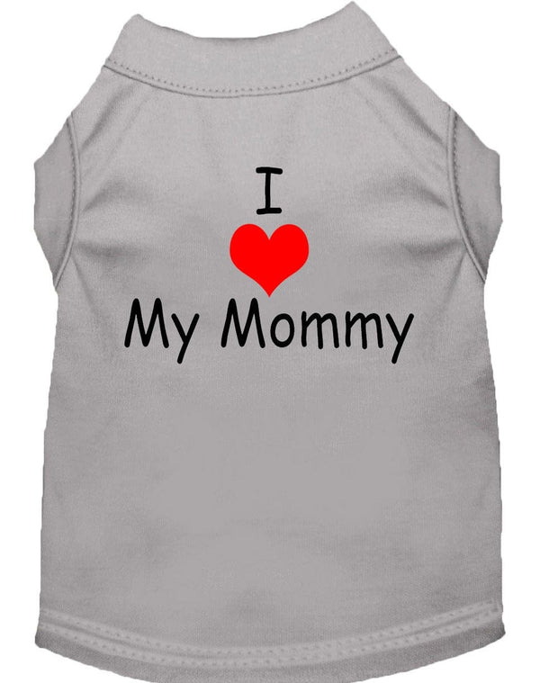 Mirage Pet Products XS (0-3 lbs.) / Gray Pet Dog & Cat Shirt Screen Printed "I Love My Mommy"