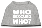 Mirage Pet Products XS (0-3 lbs.) / Gray Pet Dog & Cat Shirt Screen Printed "Who Rescued Who?"