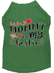Mirage Pet Products XS (0-3 lbs.) / Green Pet Dog & Cat Shirt Screen Printed "Mommy Is My Bestie"
