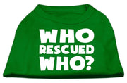 Mirage Pet Products XS (0-3 lbs.) / Green Pet Dog & Cat Shirt Screen Printed "Who Rescued Who?"