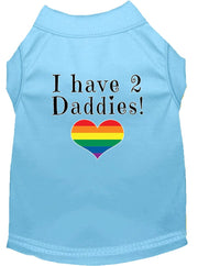 Mirage Pet Products XS (0-3 lbs.) / Light Blue Pet Dog & Cat Shirt Screen Printed "I have 2 Daddies"