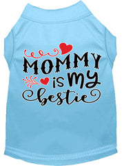 Mirage Pet Products XS (0-3 lbs.) / Light Blue Pet Dog & Cat Shirt Screen Printed "Mommy Is My Bestie"