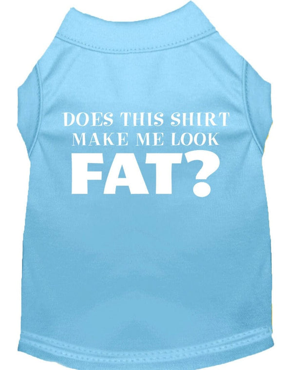 Mirage Pet Products XS (0-3 lbs.) / Light Blue Pet Dog or Cat Shirt Screen Printed "Does This Shirt Make Me Look Fat?"