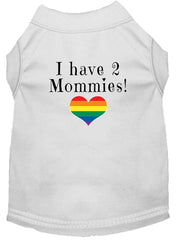 Mirage Pet Products XS (0-3 lbs.) / White Pet Dog & Cat Shirt Screen Printed "I have 2 Mommies"