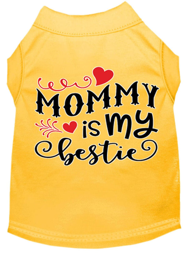 Mirage Pet Products XS (0-3 lbs.) / Yellow Pet Dog & Cat Shirt Screen Printed "Mommy Is My Bestie"